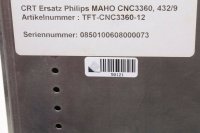 Philips Maho CNC 3360 432/9 TFT-CNC 3360-12 CRT Ersatzmonitor #used